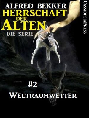 cover image of Weltraumwetter (Herrschaft der Alten--Die Serie 2)